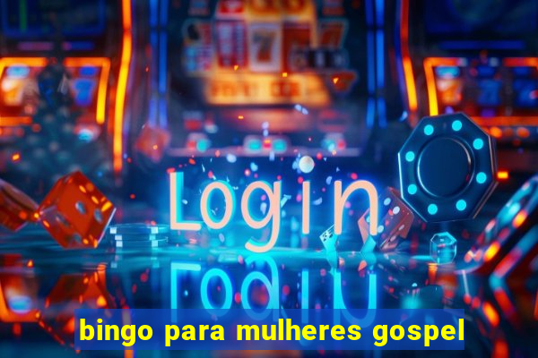 bingo para mulheres gospel